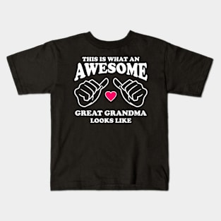 This is what an Awesome Great Grandma looks like Kids T-Shirt